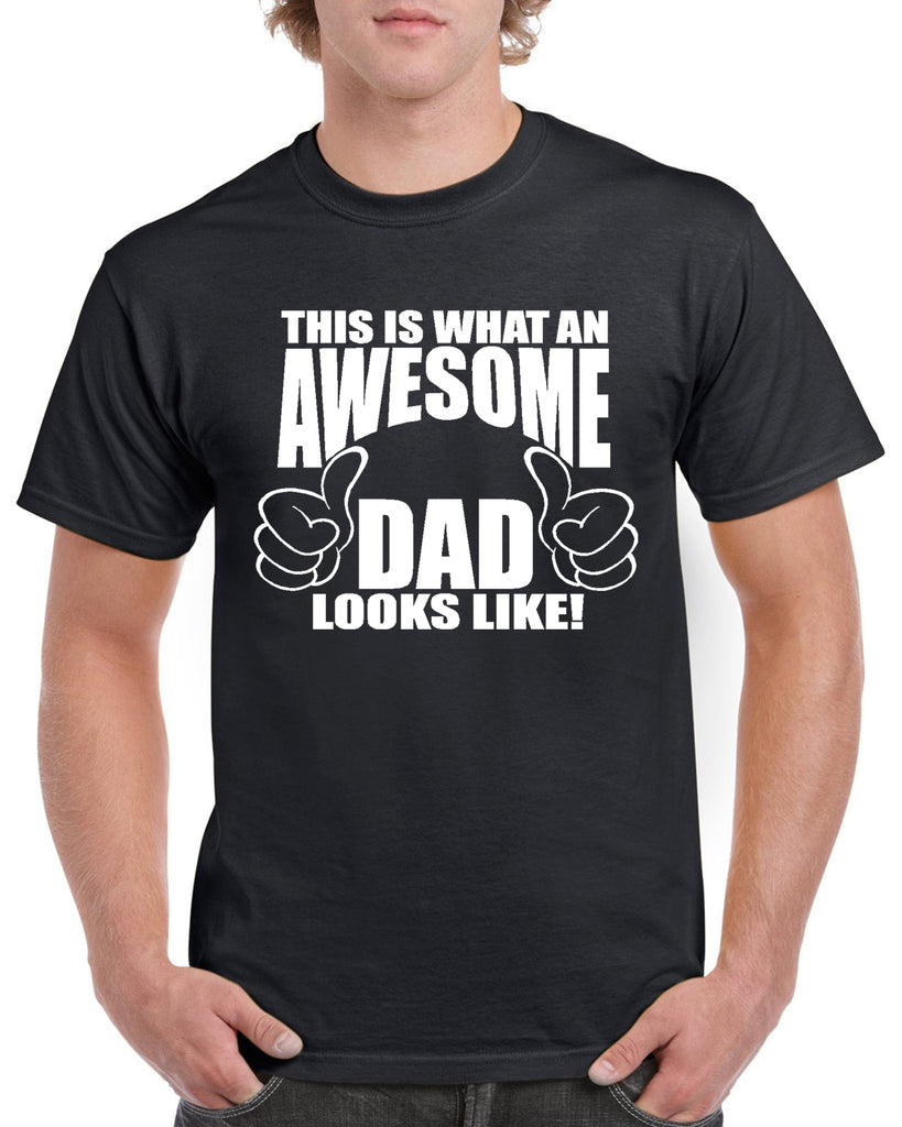 this is what an awesome dad looks like - graphic design shirt