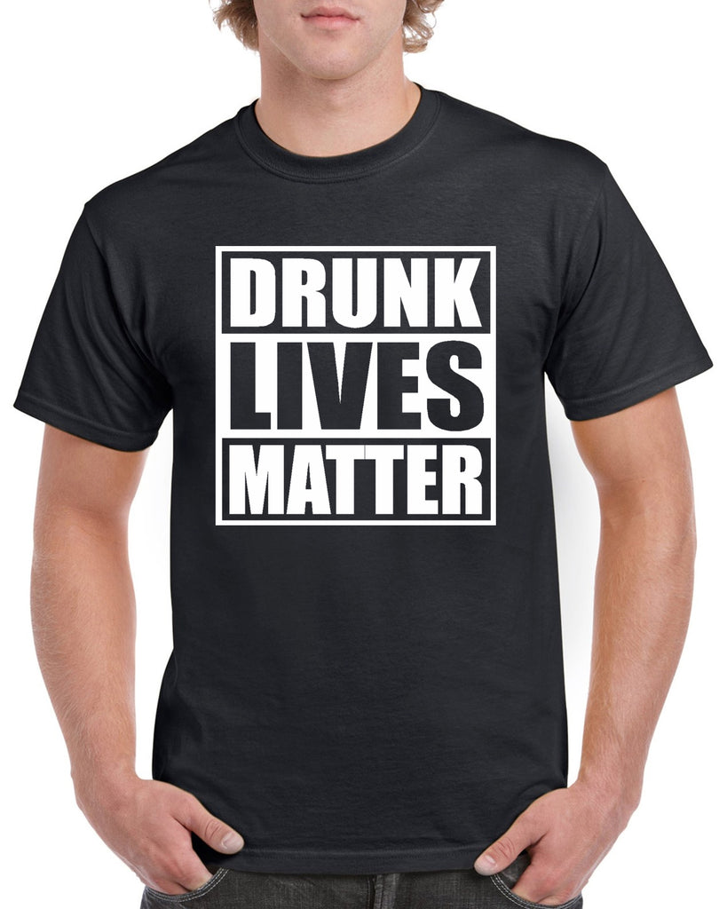 drunk lives matter funny graphic transfer design shirt