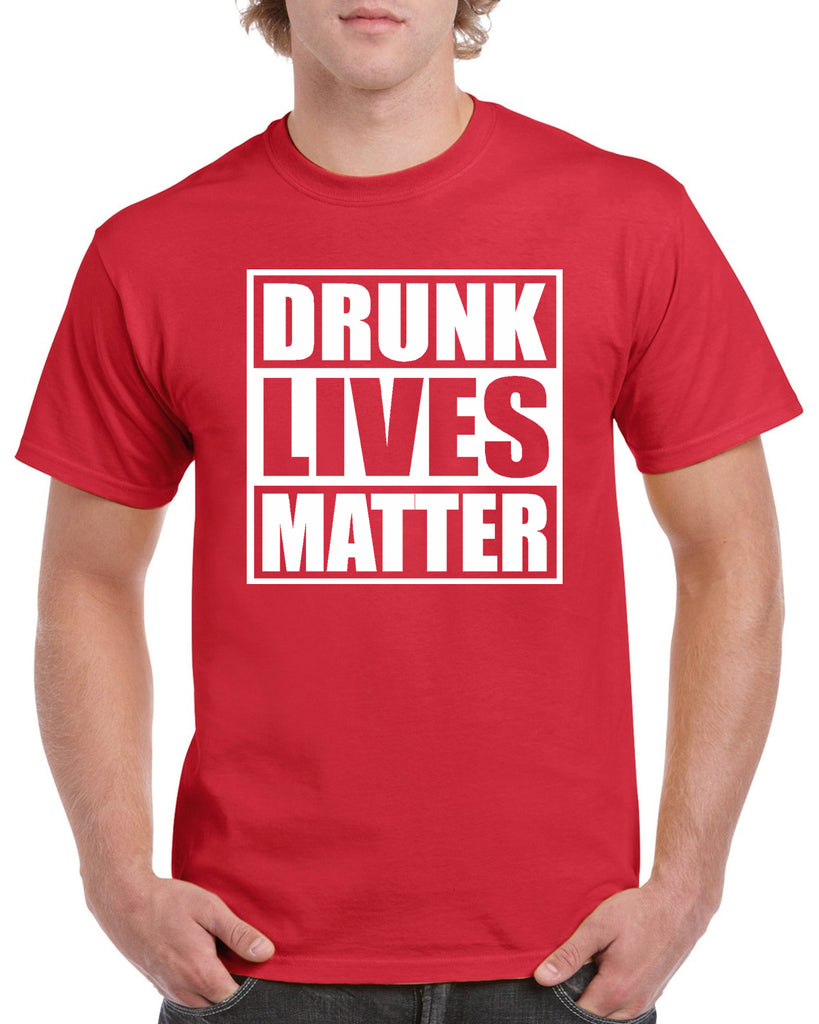drunk lives matter funny graphic transfer design shirt
