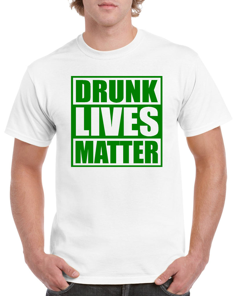 drunk lives matter funny graphic transfer design shirt