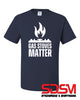 Gas Stoves Matter Funny Graphic Design Shirt
