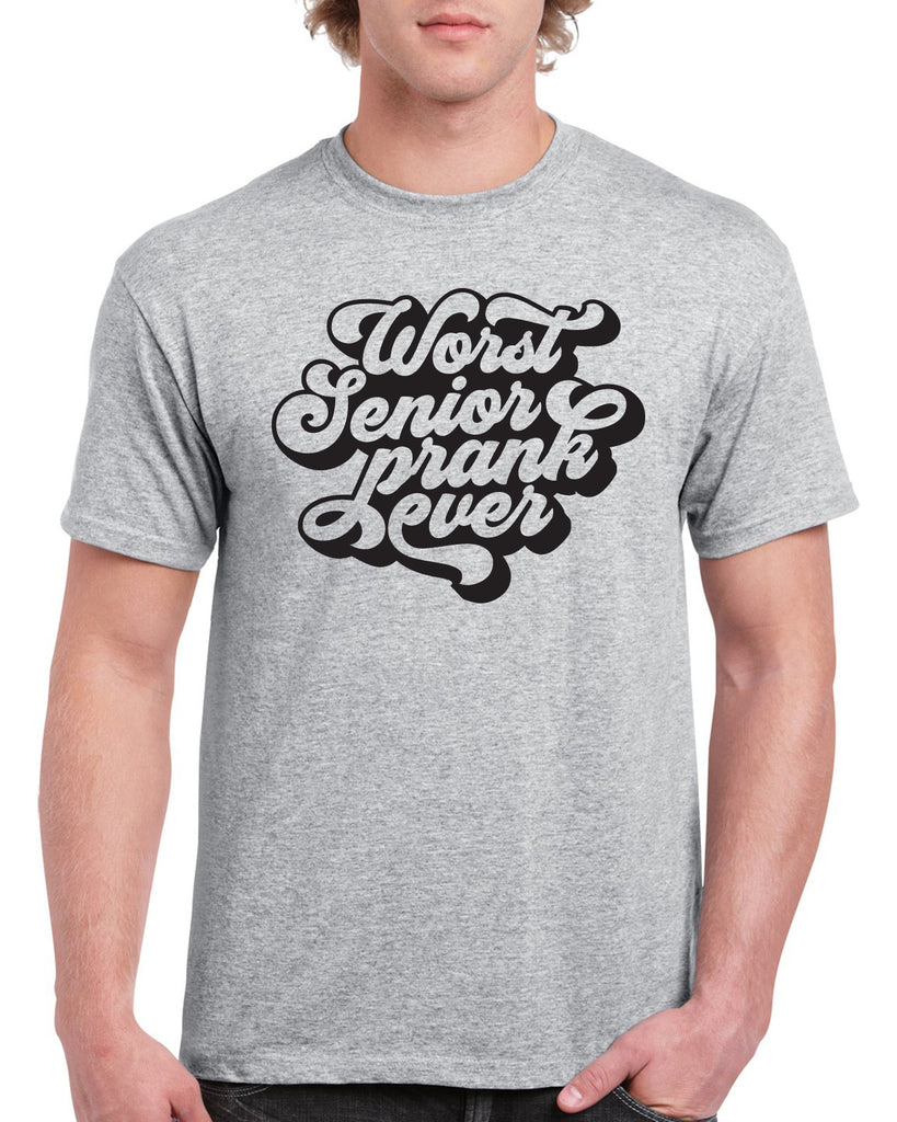 worst senior prank ever funny graphic design shirt